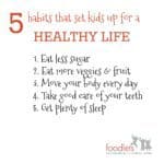 5 simple habits that set kids up for a healthy life | Foodlets