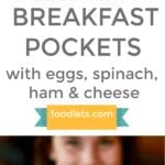 breakfast pockets with spinach, eggs, ham and cheese PIN
