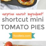 shortcut mini tomato pies PIN