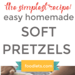 simple and easy homemade soft pretzel pin