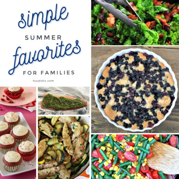 Simple Summer Favorites for Families: Easy Summer Recipes Kids Love ...