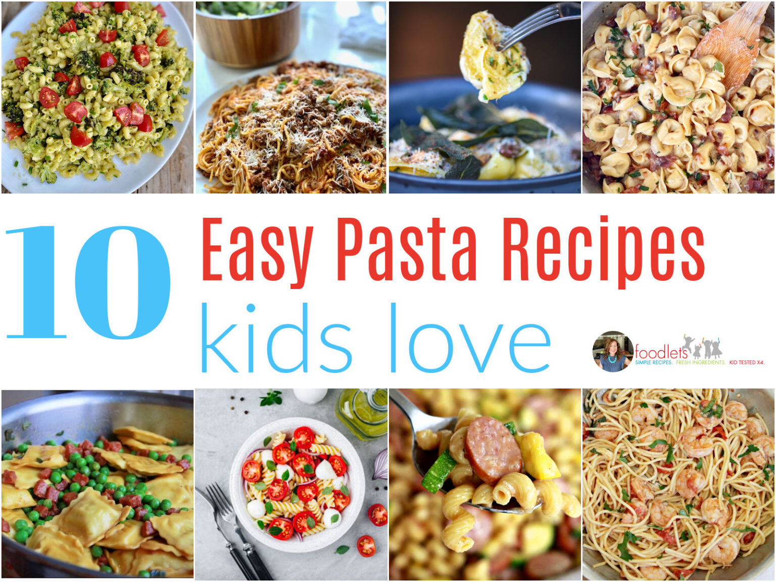 10 Easy Pasta Recipes Kids Love - Foodlets